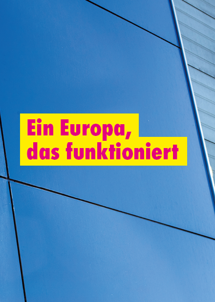 Ein Europa, das funktioniert